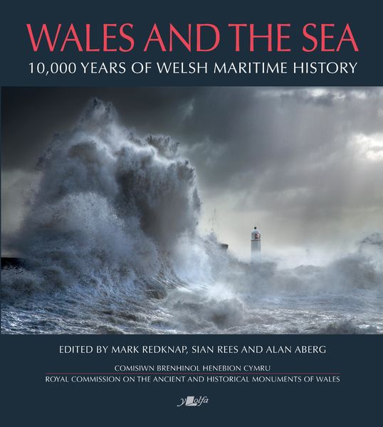 OVER 10,000 YEARS OF WALES’ MARITIME HISTORY CELEBRATED IN NEW BOOK